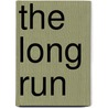 The Long Run by Unknown