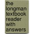 The Longman Textbook Reader with Answers