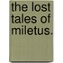 The Lost Tales Of Miletus.