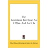 The Louisiana Purchase As It Was, And As door Onbekend