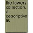 The Lowery Collection. A Descriptive Lis