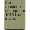 The Madison Colloquium 1913 I. On Invara door Onbekend