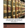 The Madras Journal Of Literature And Sci door Onbekend