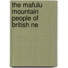 The Mafulu Mountain People Of British Ne door Sidney Herbert Ray