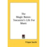 The Magic Baton: Toscanini's Life For Mu by Unknown