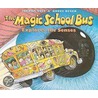 The Magic School Bus Explores the Senses by Joanna Cole