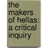 The Makers Of Hellas: A Critical Inquiry