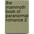 The Mammoth Book Of Paranormal Romance 2