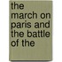 The March On Paris And The Battle Of The