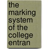 The Marking System Of The College Entran door L. Thomas 1889-1982 Hopkins