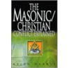 The Masonic/Christian Conflict Explained door Keith Harris