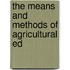 The Means And Methods Of Agricultural Ed