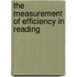 The Measurement Of Efficiency In Reading