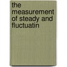 The Measurement Of Steady And Fluctuatin door R.B. 1877 Royds