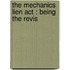 The Mechanics Lien Act : Being The Revis