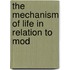The Mechanism Of Life In Relation To Mod