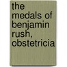 The Medals Of Benjamin Rush, Obstetricia door Horatio Robinson Storer