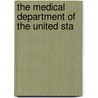 The Medical Department Of The United Sta by William Otway Owen