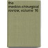 The Medico-Chirurgical Review, Volume 16