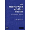 The Medieval World Of Isidore Of Seville door John Henderson