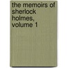 The Memoirs Of Sherlock Holmes, Volume 1 door Sir Arthur Conan Doyle