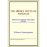 The Merry Wives Of Windsor (Webster's Ge by Reference Icon Reference