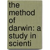 The Method Of Darwin: A Study In Scienti door Frank Cramer
