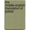 The Middle-English Translation Of Pallad door Rutilius Taurus Palladius