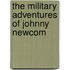 The Military Adventures Of Johnny Newcom