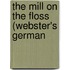 The Mill On The Floss (Webster's German