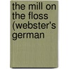 The Mill On The Floss (Webster's German door Reference Icon Reference