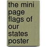 The Mini Page Flags of Our States Poster by Betty Debnam