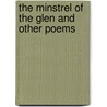 The Minstrel Of The Glen And Other Poems door Henry Stebbing