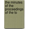 The Minutes Of The Proceedings Of The Lo door See Notes Multiple Contributors