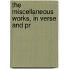 The Miscellaneous Works, In Verse And Pr door Joseph Addison