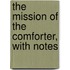 The Mission Of The Comforter, With Notes