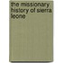 The Missionary History Of Sierra Leone