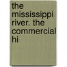 The Mississippi River. The Commercial Hi door Frank H. Tompkins