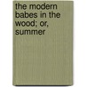 The Modern Babes In The Wood; Or, Summer door H.P. 1839-1925 Smith