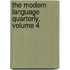 The Modern Language Quarterly, Volume 4