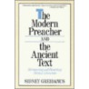 The Modern Preacher And The Ancient Text door Sidney Greidanus