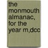 The Monmouth Almanac, For The Year M,Dcc