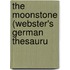 The Moonstone (Webster's German Thesauru