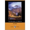 The Mountains of California (Dodo Press) door Muir John Muir