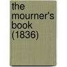 The Mourner's Book (1836) door Onbekend