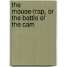 The Mouse-Trap, Or The Battle Of The Cam door Onbekend