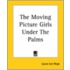The Moving Picture Girls Under The Palms
