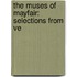 The Muses Of Mayfair: Selections From Ve