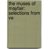 The Muses Of Mayfair: Selections From Ve door Henry Cholmondeley-Pennell