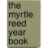 The Myrtle Reed Year Book door Myrtle Reed